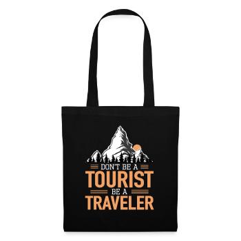 Don't Be A Tourist Be A Traveler Travel Lovers - Tote Bag - black - Front