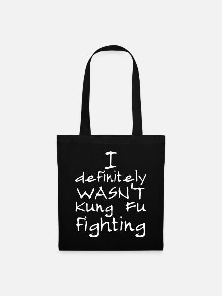 I definitely WASN'T Kung Fu Fighting - Tote Bag - black