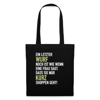 Letzter Angler Wurf Frau Sagt Shoppen Geht Fischen - Stoffbeutel - Schwarz - Vorne