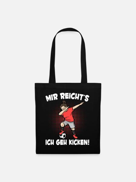 Mir Reicht's Fußball Mädchen Fußballspieler - Stoffbeutel - Schwarz