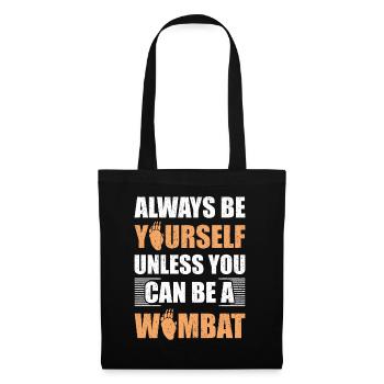 Lustiges Australischer Wombat Spruch - Stoffbeutel - Schwarz - Vorne