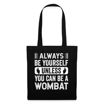 Drôle de dicton wombat australien - Sac en tissu - noir - Devant
