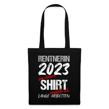 Ruhestand Rente Pension Renteneintritt Abschied - Stoffbeutel - Schwarz - Vorne