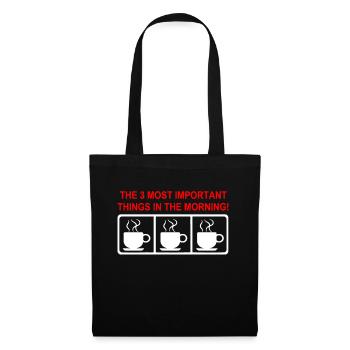 Coffee THE 3 MOST IMPORTANT THINGS IN THE MORNING - Tote Bag - black - Front