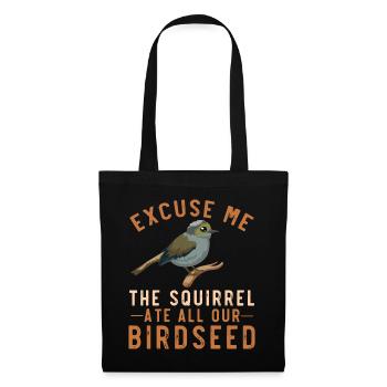 Bird Feeding Joke Garden Squirrel Problem - Tote Bag - black - Front
