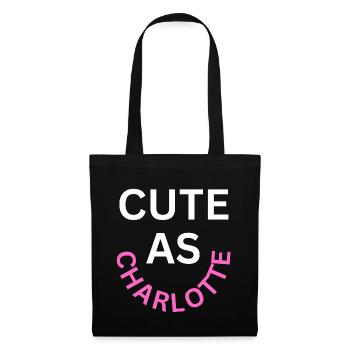 Cute as Charlotte Name - Tote Bag - black - Front