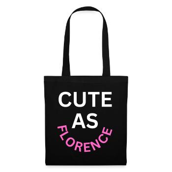 Cute as Florence Name - Tote Bag - black - Front