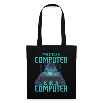 My Other Computer is Your Computer Funny Hacking - Tote Bag - black - Front