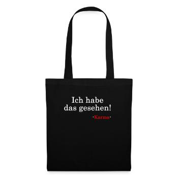 ICH HABE DAS GESEHEN - Karma & Jesus Spruch - Stoffbeutel - Schwarz - Vorne