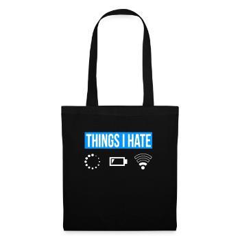 Things I Hate - Wlan Battery Loading Network - Tote Bag - black - Front