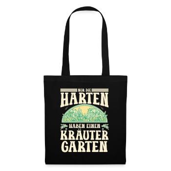 Die Harten Haben Kräutergarten Gartenarbeit - Stoffbeutel - Schwarz - Vorne