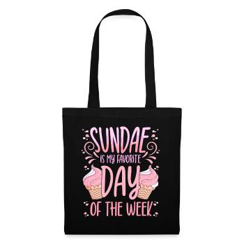 Sundae Is My Favorite Day Of The Week Dessert - Stoffbeutel - Schwarz - Vorne