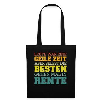 Ruhestand Rentner Rente Pension Renteneintritt - Stoffbeutel - Schwarz - Vorne