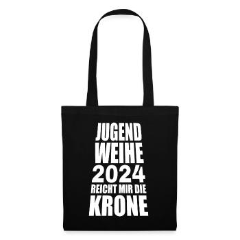 Jugendweihe 2024 Reicht Mir Die Krone - Stoffbeutel - Schwarz - Vorne
