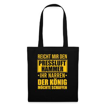 Reicht Mir den Presslufthammer Straßenbauarbeiter - Stoffbeutel - Schwarz - Vorne