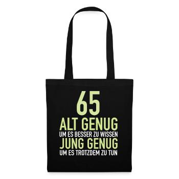 Geschenk 65 Jahre Geburtstagskind - Stoffbeutel - Schwarz - Vorne