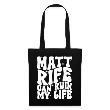 Matt Rife peut ruiner ma vie - Sac en tissu - noir - Devant
