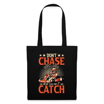 Don't Chase Can't Catch Rennkart Kartbahn Geschenk - Stoffbeutel - Schwarz - Vorne