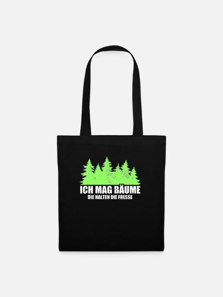Ich Mag Bäume Die Halten Die Fresse - Waldliebe - Stoffbeutel - Schwarz