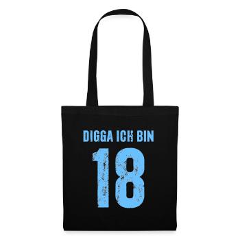 Digga Ich bin 18 - Geschenk zum 18. Geburtstag - Stoffbeutel - Schwarz - Vorne