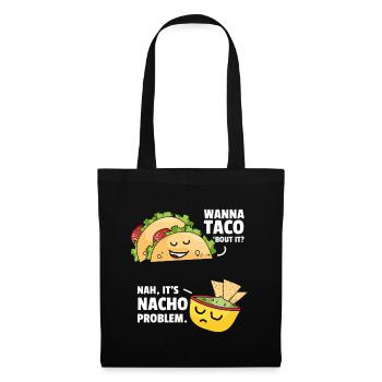 Taco Bout It Nacho Problème Nourriture mexicaine - Sac en tissu - noir - Devant