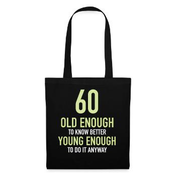 Gift 60 years birthday boy or girl - Tote Bag - black - Front