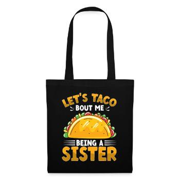 Let’s Taco Bout Me Being A Sister Cinco De Mayo - Sac en tissu - noir - Devant