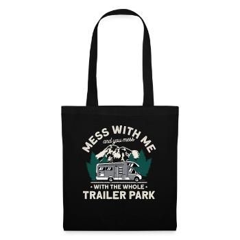 Mess With Me Trailer Park Caravan Motorhome - Tote Bag - black - Front