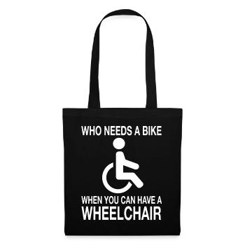 Fauteuil roulant Utilisateur de fauteuil roulant Humour handicap - Sac en tissu - noir - Devant