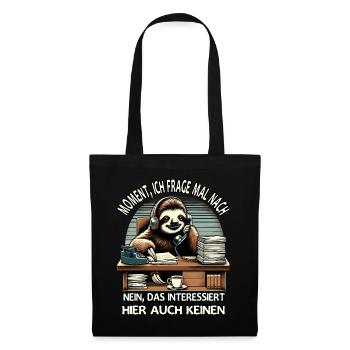 Moment Ich Frage Nach Faultier Call-Center - Stoffbeutel - Schwarz - Vorne