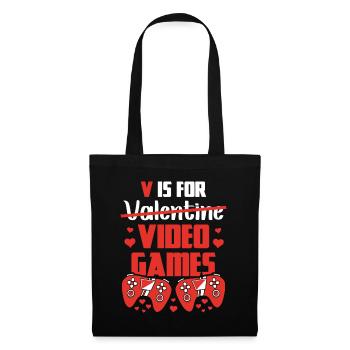 V Is For Valentine Video Games Zocker Beziehung - Stoffbeutel - Schwarz - Vorne