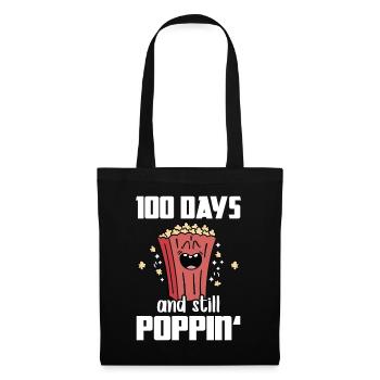 100 Days And Still Poppin Popcorn Wortspiel Schule - Stoffbeutel - Schwarz - Vorne