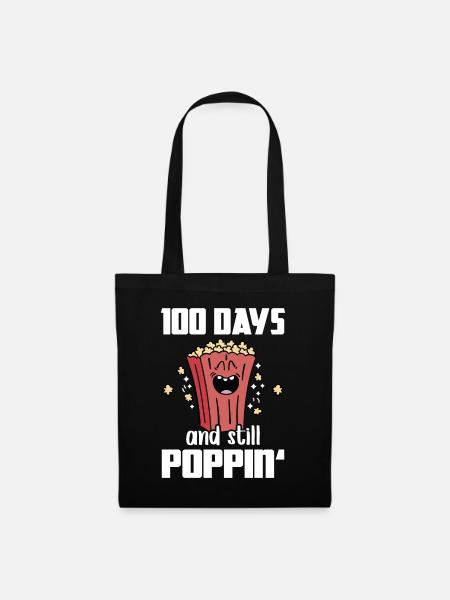 100 Days And Still Poppin Popcorn Wortspiel Schule - Stoffbeutel - Schwarz