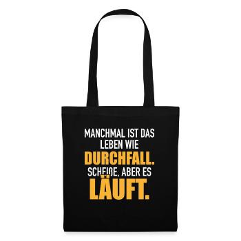 La vie ressemble à de la merde de diarrhée mais ça coule - Sac en tissu - noir - Devant