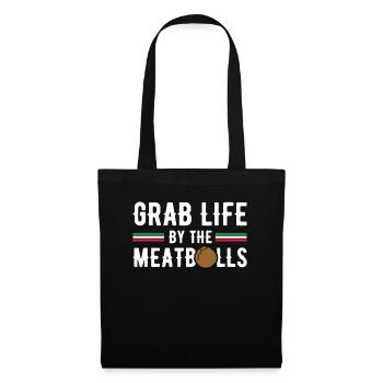 Grab Life Meatballs Italian Kitchen Gift - Tote Bag - black - Front