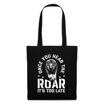 Lion - Dès que vous entendez le rugissement, il est trop tard - Sac en tissu - noir - Devant