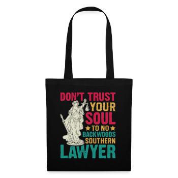 Do not trust a lawyer from the south - Tote Bag - black - Front