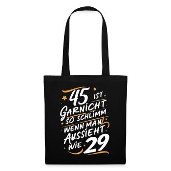 Birthday gift 45 years birthday boy or girl - Tote Bag - black - Front