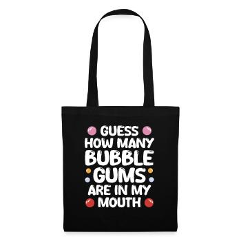 Bubble Gums In My Mouth - Tote Bag - black - Front