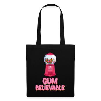 Gum Believable Chewing Gum Pun Chewing Gums - Tote Bag - black - Front