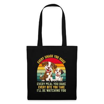 Hunde - Every snack you make i´ll be watching you! - Stoffbeutel - Schwarz - Vorne