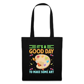 Artists - A good day to make art - Tote Bag - black - Front