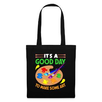 Artists - A good day to make art - Tote Bag - black - Front
