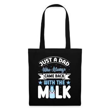 Juste un papa qui revenait toujours avec le lait - Sac en tissu - noir - Devant
