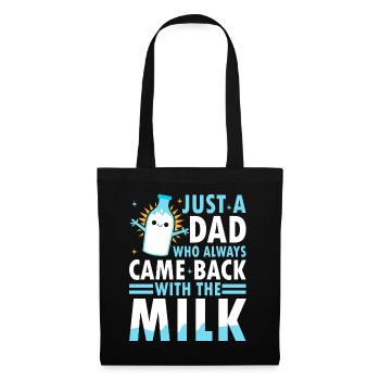 Juste un papa qui revenait toujours avec le lait - Sac en tissu - noir - Devant