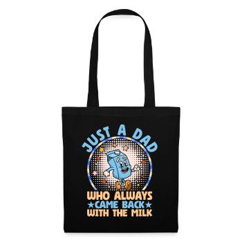 Juste un papa qui revenait toujours avec le lait - Sac en tissu - noir - Devant