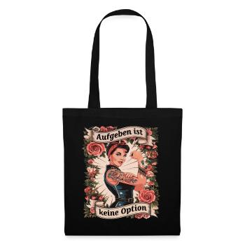 Giving up is not an option - birthday, Mother's Day, - Tote Bag - black - Front
