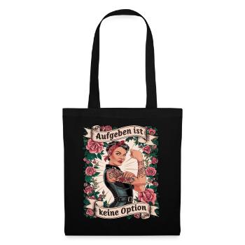 Giving up is not an option - birthday, Mother's Day, - Tote Bag - black - Front