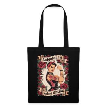 Giving up is not an option - birthday, Mother's Day, - Tote Bag - black - Front