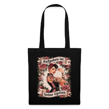 Giving up is not an option - birthday, Mother's Day, - Tote Bag - black - Front